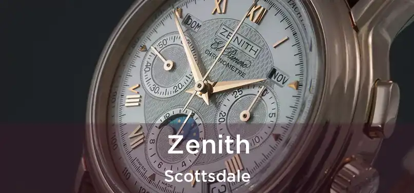 Zenith Scottsdale